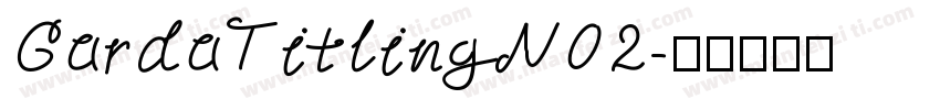 GardaTitlingN02字体转换