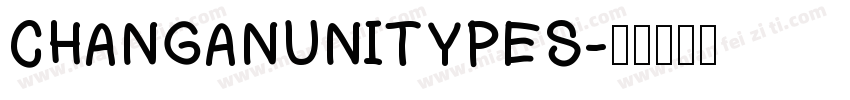 CHANGANUNITYPES字体转换