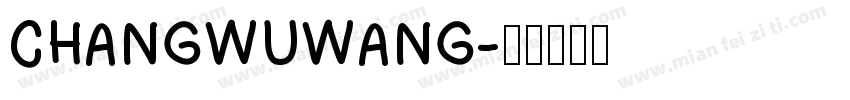 CHANGWUWANG字体转换