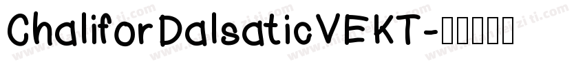 ChaliforDalsaticVEKT字体转换