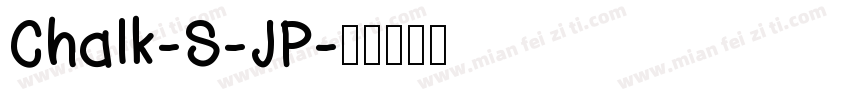 Chalk-S-JP字体转换