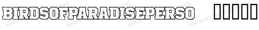 BirdsofParadisePerso字体转换