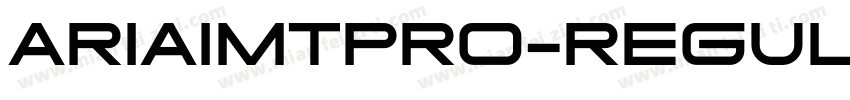 AriaIMTPro-Regular字体转换