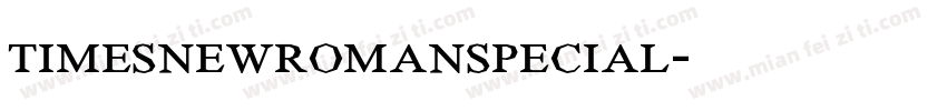timesnewromanspecial字体转换