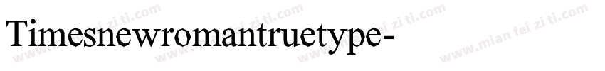 Timesnewromantruetype字体转换