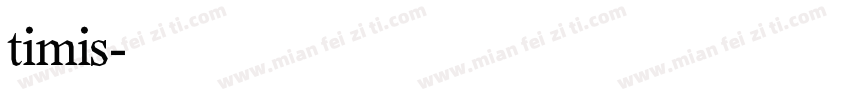 timis字体转换