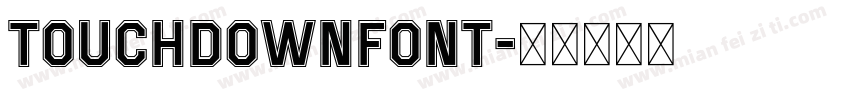 TouchdownFont字体转换
