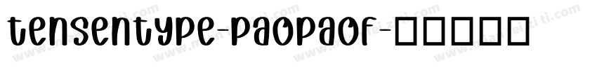 tensentype-paopaoF字体转换
