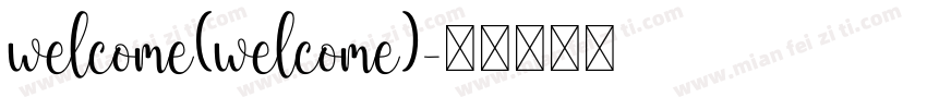 welcome(welcome)字体转换