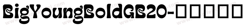 BigYoungBoldGB20字体转换