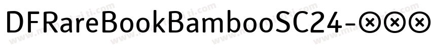 DFRareBookBambooSC24字体转换