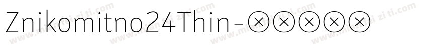 Znikomitno24Thin字体转换