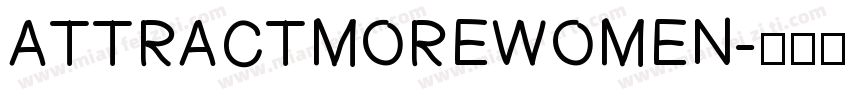 ATTRACTMOREWOMEN字体转换