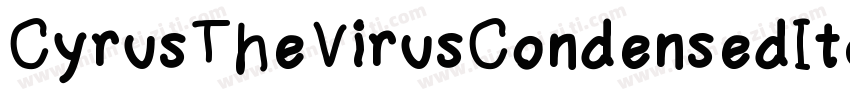 CyrusTheVirusCondensedItalic-DZX0字体转换
