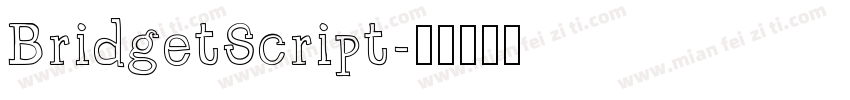 BridgetScript字体转换