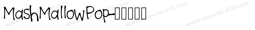 MashMallowPop字体转换