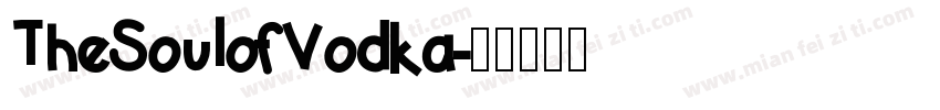TheSoulofVodka字体转换