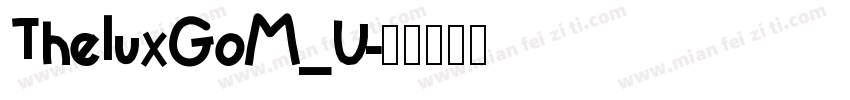 TheluxGoM_U字体转换