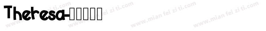 Theresa字体转换
