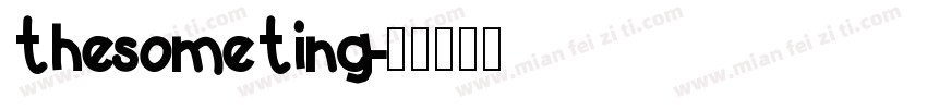 thesometing字体转换