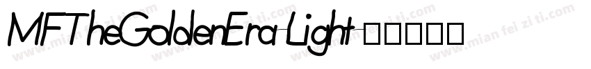MFTheGoldenEra-Light字体转换