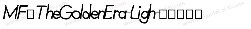 MF一TheGoldenEra-Ligh字体转换