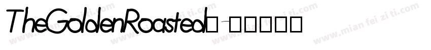 TheGoldenRoasted◆字体转换