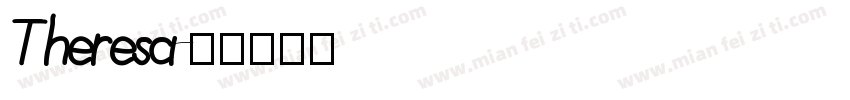 Theresa字体转换