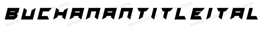 BuchananTitleItalic-gKO1字体转换