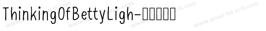 ThinkingOfBettyLigh字体转换