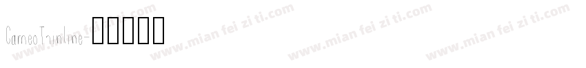 CameoThinline字体转换