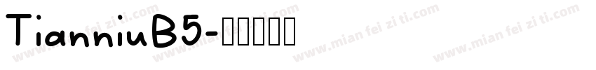 TianniuB5字体转换
