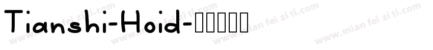 Tianshi-Hoid字体转换