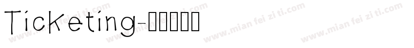 Ticketing字体转换