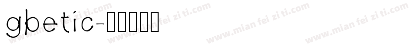 gbetic字体转换
