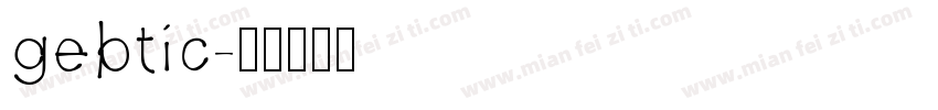 gebtic字体转换