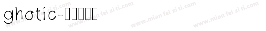 ghotic字体转换