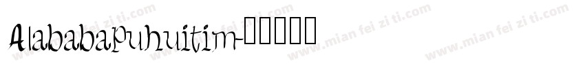 Alababapuhuitim字体转换