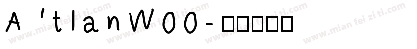 AtlanW00字体转换