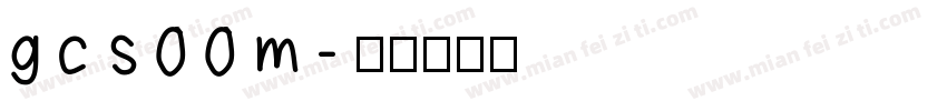 gcs00m字体转换