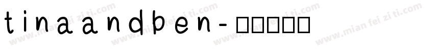 tinaandben字体转换