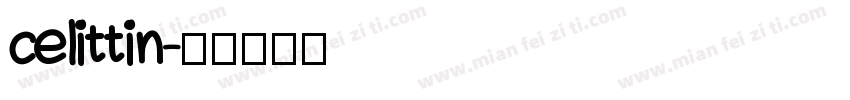 celittin字体转换