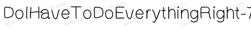 DoIHaveToDoEverythingRight-7YED字体转换