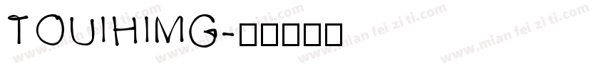 TOUIHIMG字体转换