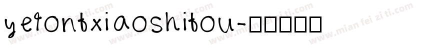 yefontxiaoshitou字体转换