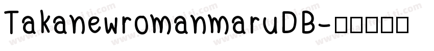 TakanewromanmaruDB字体转换