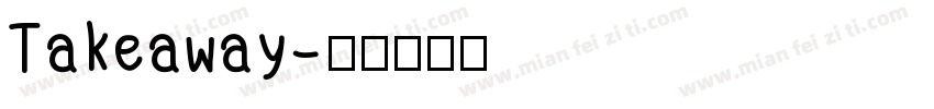 Takeaway字体转换