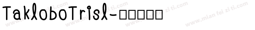 TakloboTrisl字体转换