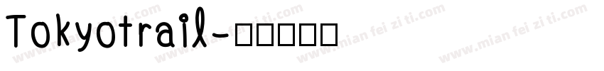 Tokyotrail字体转换