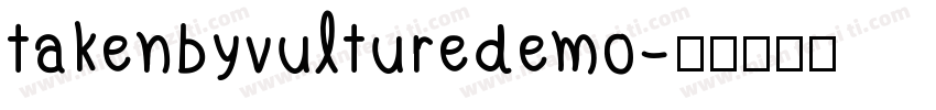 takenbyvulturedemo字体转换